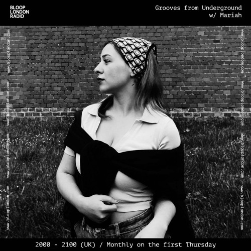 Grooves from Underground w/ Mariah - 01.06.23