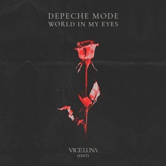 Depeche Mode - World In My Eyes (Vice Luna Edit) - FREE DOWNLOAD