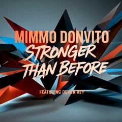Stronger Than Before (Original Mix) [feat. Devon Rey]