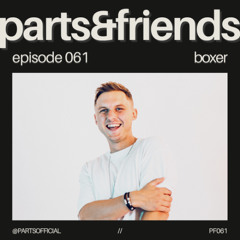 PARTS & Friends 061 - Boxer