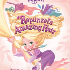 [Read] EPUB 📫 Rapunzel's Amazing Hair (Disney Picture Book (ebook)) by  Kiki Thorpe