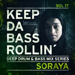 KEEP DA BASS ROLLIN´ vol 17 - Soraya