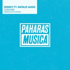 Ridney Ft Natalie Wood - Sunshine (Dario D'Attis Edit)