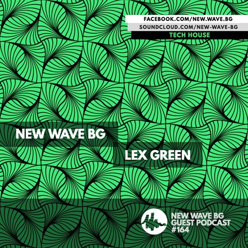 New Wave BG Guest Podcast 164 by Lex Green