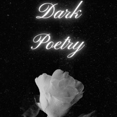 DARK POETRY V