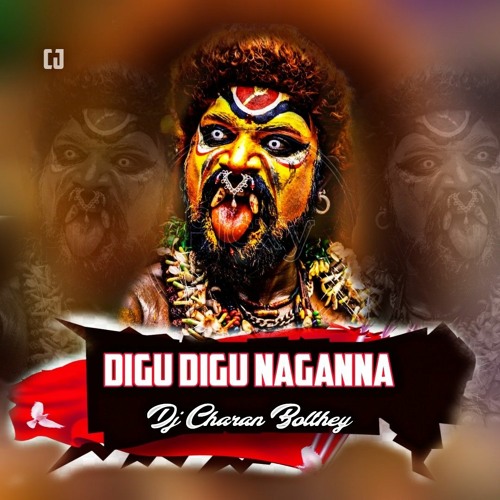 Digu Digu Naganna Dj Song Remix By Dj Charan Bolthey .mp3