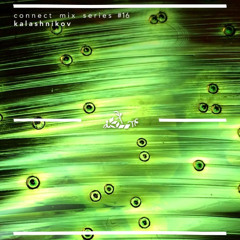 "Connect Mix Series" | #16 | 26/Jul/2018 | LArA