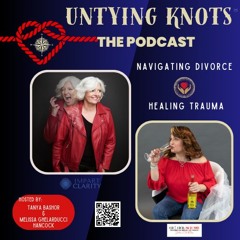 Untying Knots Episode 1: Welcome to Untying Knots with Melissa & Tanya