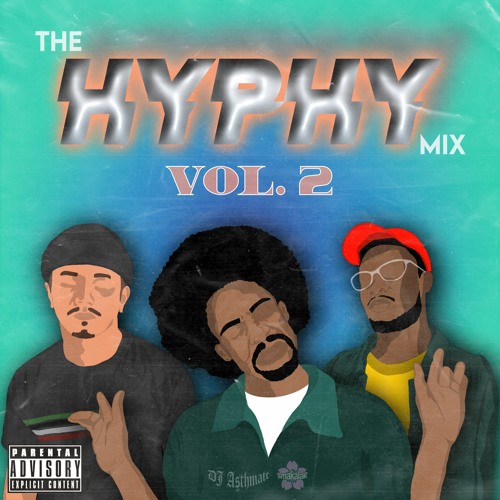 The Hyphy Vol 2 by Dj Asthmatc feat. Smakalak