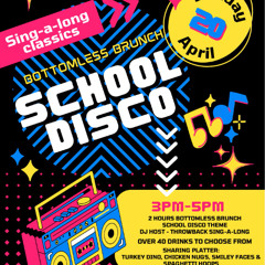 School Disco Bottomless Brunch