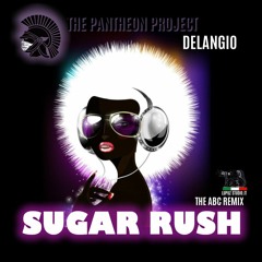 Sugar Rush-THE PANTHEON PROJECT/delangio