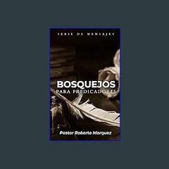 (DOWNLOAD PDF)$$ 📕 Bosquejos para predicadores: Una serpiente en agonía (Spanish Edition) (Ebook p