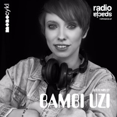 Bambi Uzi - Rave Guest Mix (Monocykl #103 @Radiospacja)