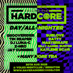 Calling The Hardcore - Day All Nighter