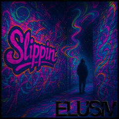 Slippin' (Original Mix) - Elusiv
