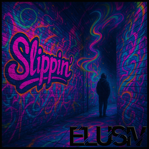 Slippin' - Elusiv