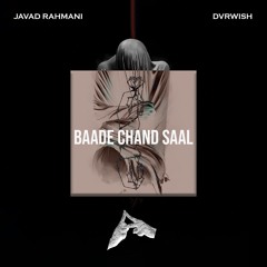 Baade chand saal - DVRWISH x JAVAD RAHMANI (BEAT PROD. BY ARVM Beats)