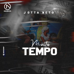 Jotta Neto - Muito Tempo[Prod.By Adias Noh Beat].mp3