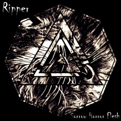 Ripper - Sorrow Horror Flesh - CAT698291