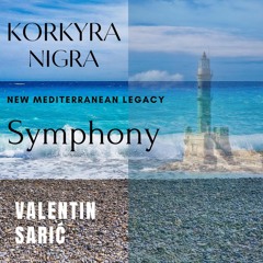 Korkyra Nigra - Symphony - New Mediterranean Legacy - Movement 2
