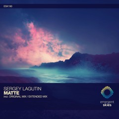 Sergey Lagutin - Matte (Extended Mix) [ESK190]