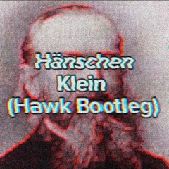 Hänschen Klein (Hawk Bootleg)