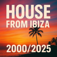 HOUSE from IBIZA
