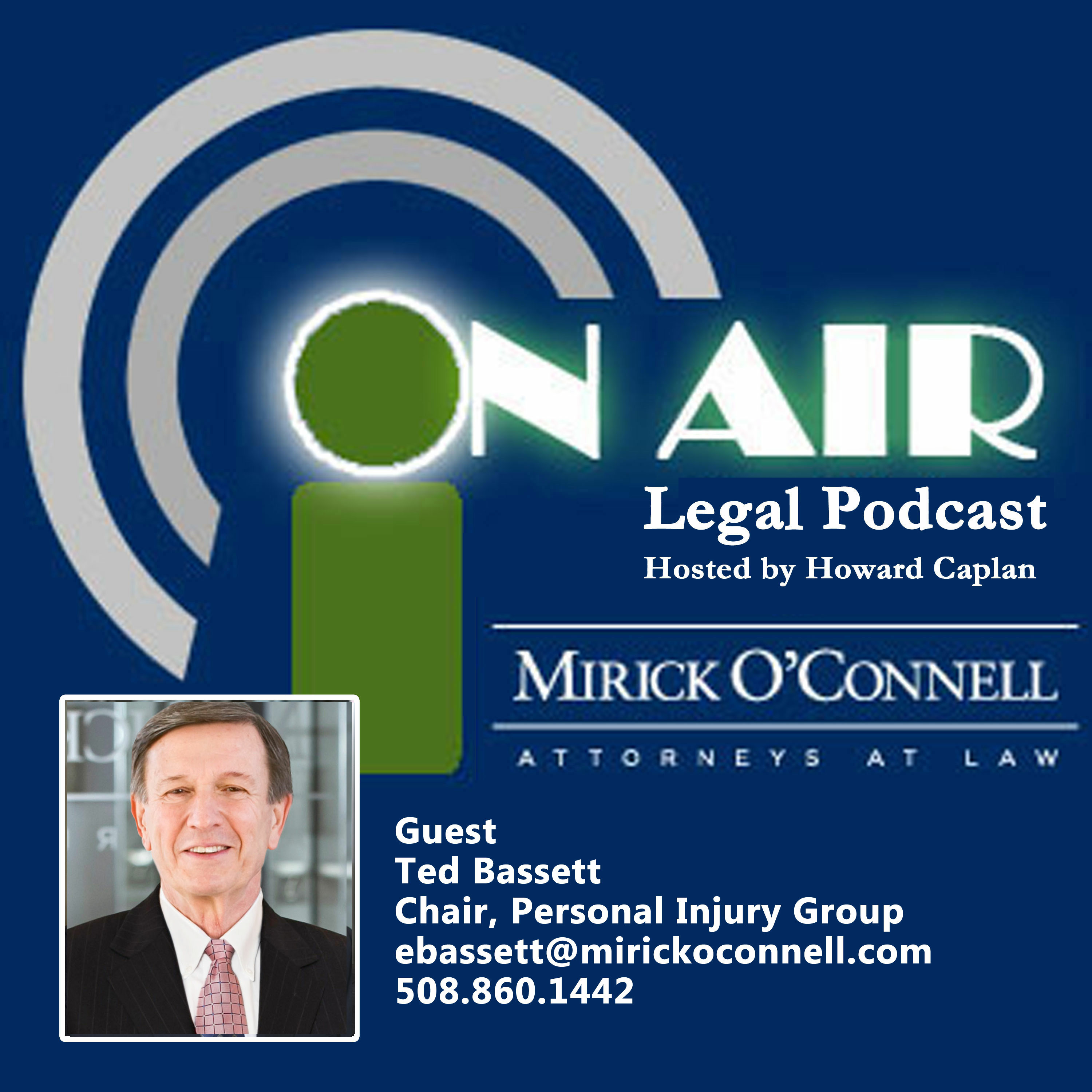 On Air with Mirick O\'Connell, a Legal Podcast hosted by Howard Caplan