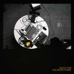 Music For The Air We Share