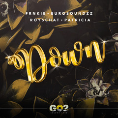 Down (feat. Patricia)