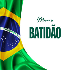 Batidão Mams
