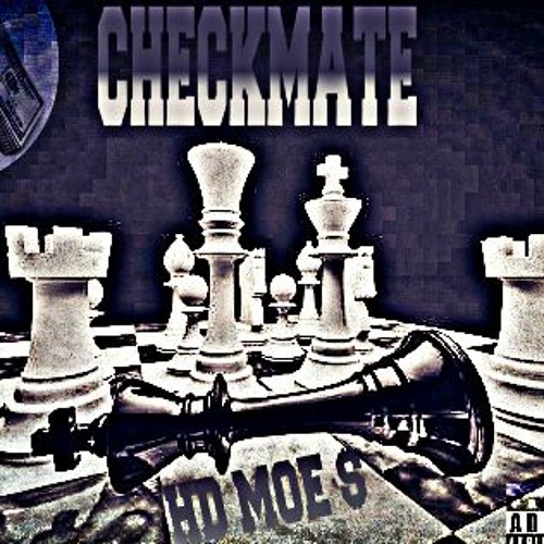 Hd Moe $ - CheckMate