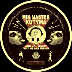 Premiere - Mix Master Kutyma - Freaks (Philthtrax)