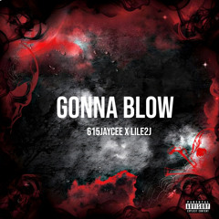 615JayCee - Gonna blowFt LilE2J