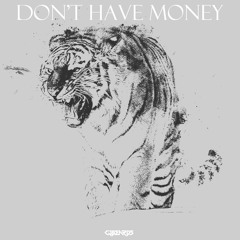 Cjbeards - Don't Have Money