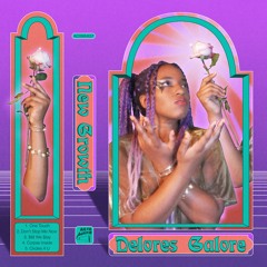 Delores Galore - $till We $tay