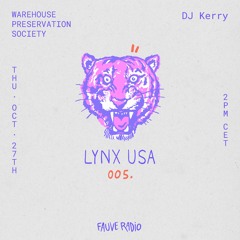 LYNX U.S.A. 005 - Warehouse Preservation Society w/ DJ Kerry
