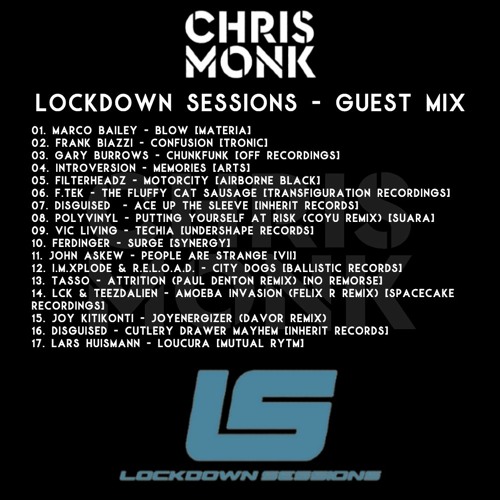 Lockdown Sessions Guest Mix (Volume #157 w/Chris Monk)
