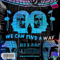 WE CAN FIND A WAY  (J-ARE) (SIGN TO G-MAFIA RECORDS)