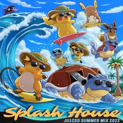 splash house (summer mix 22')
