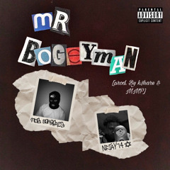 Mr. Bogeyman (ft. NfJay74) [prod. by k$hare & MMP]