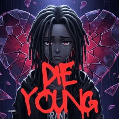 DIE YOUNG (Prod.Zxlda)