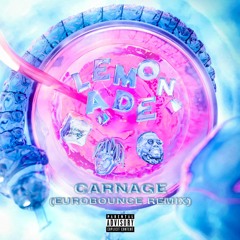 Internet Money - Lemonade (Carnage Eurobounce Remix)