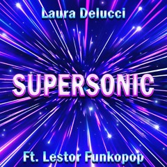 Supersonic Ft. Lestor Funkopop