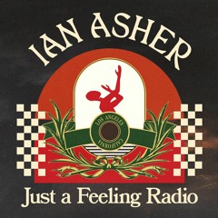 Just a Feeling Radio #001