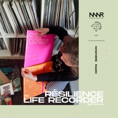 Resilience: Life Recorder | Nowhere Radio 24.04.2021