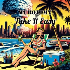 Take It Easy (Original Mix)