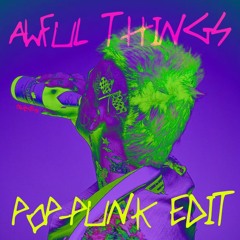 Lil Peep - Awful Things (Pop-Punk edit)