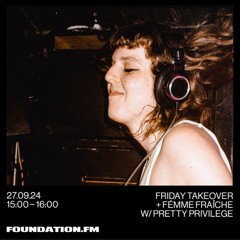Foundation FM - Pretty Privilege