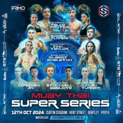 FullerWatt Podcast Episode 4 - Wrap up of Muay Thai Super series
